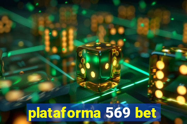 plataforma 569 bet